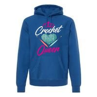 Crochet Queen Gift Cute Crocheting Gift For Crocheter Gift Premium Hoodie