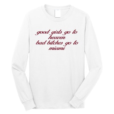 Curry Queen Good Girl Go To Heaven Bad Bitches Go To Miami Long Sleeve Shirt