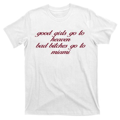 Curry Queen Good Girl Go To Heaven Bad Bitches Go To Miami T-Shirt