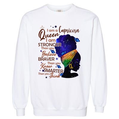 Capricorn Queen I Am Stronger Birthday Gift For Black Wo Garment-Dyed Sweatshirt