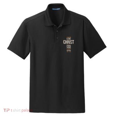 Christian Quote I Can Do All Things Through Christ Who Strengthens Me Dry Zone Grid Polo
