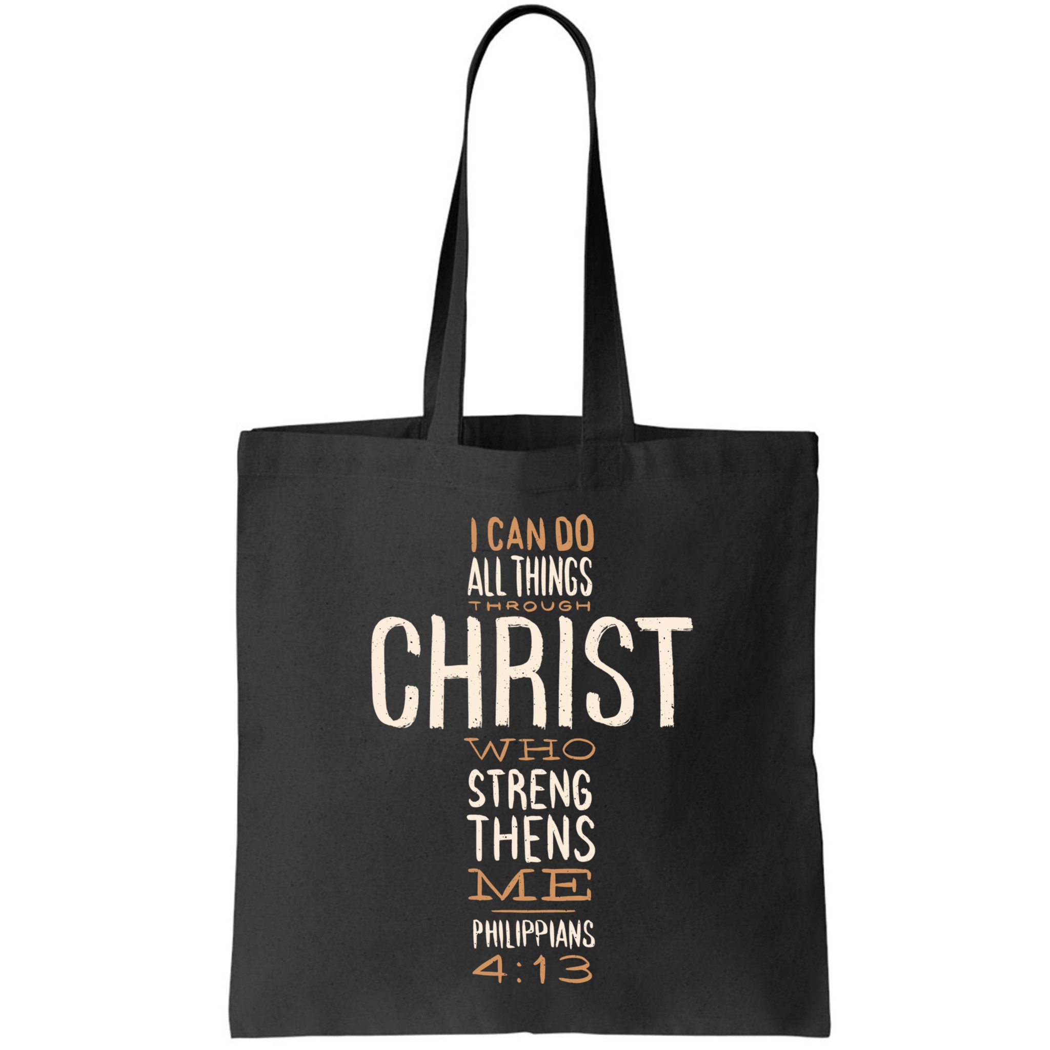 Christian Quote I Can Do All Things Through Christ Who Strengthens Me Bag