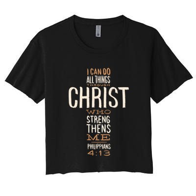 Christian Quote I Can Do All Things Through Christ Who Strengthens Me Crop Top