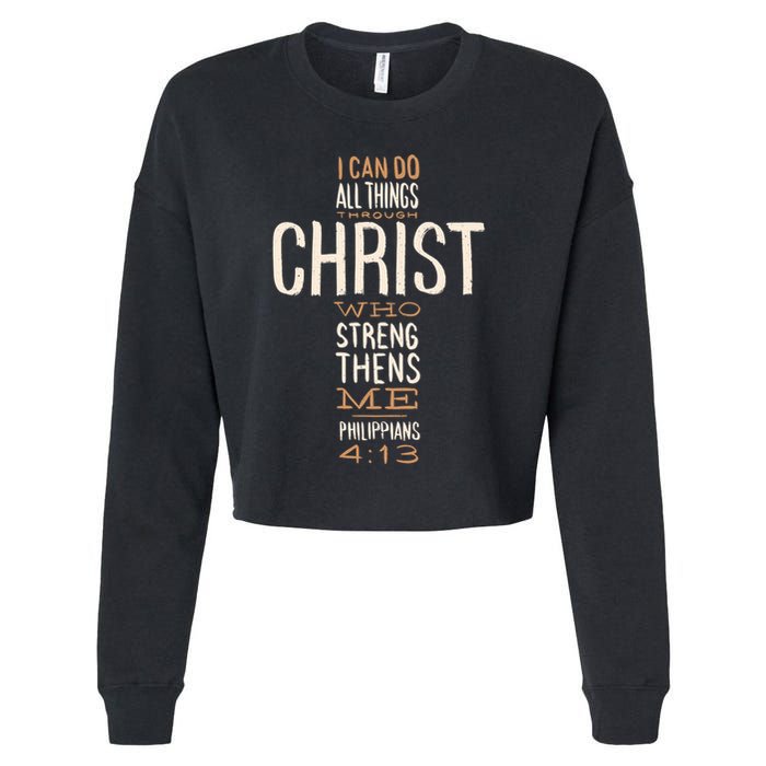 Christian Quote I Can Do All Things Through Christ Who Strengthens Me Cropped Pullover Crew