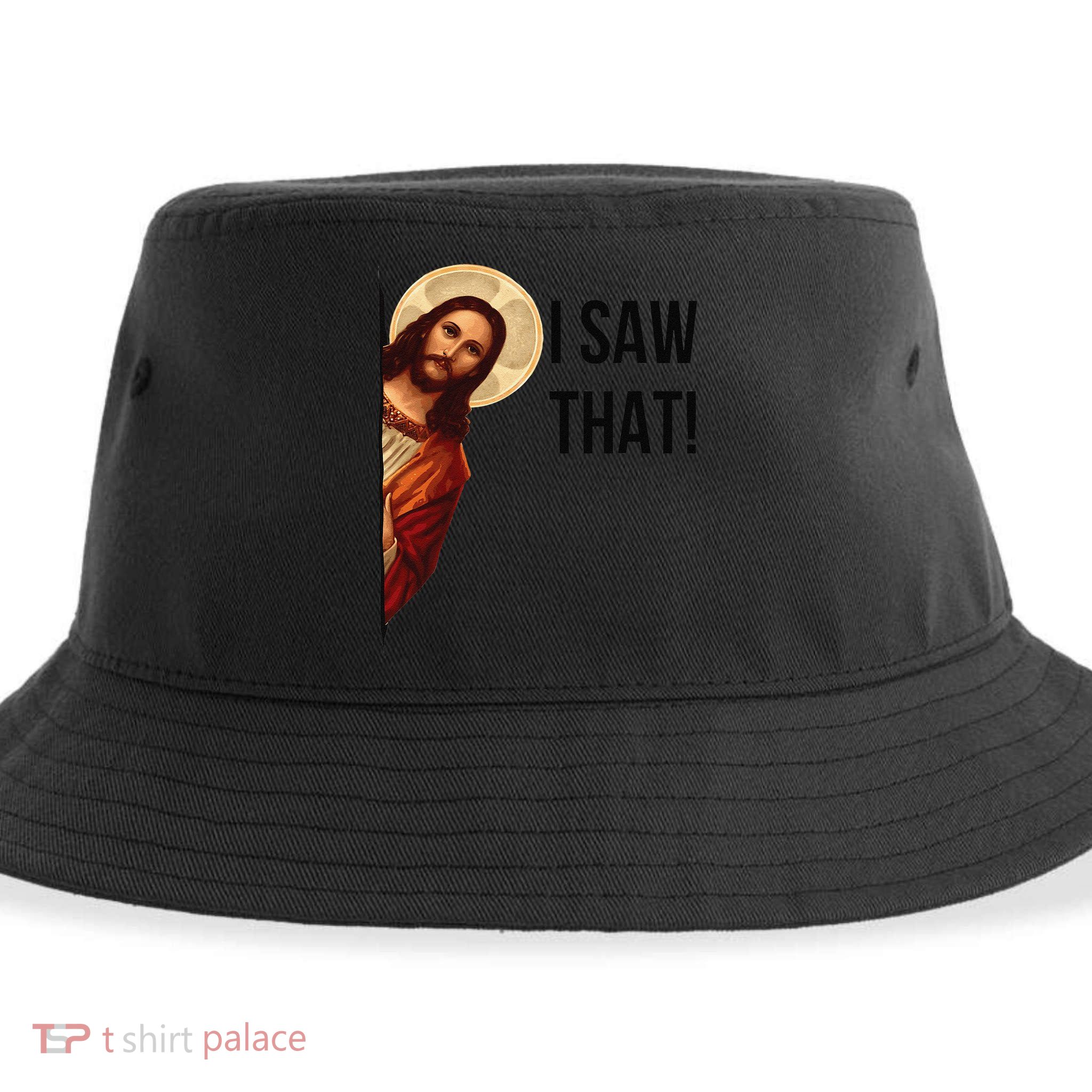 Cute Quote Jesus Meme I Saw That Christian God Sustainable Bucket Hat