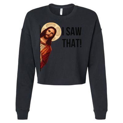 Cute Quote Jesus Meme I Saw That Christian God Cropped Pullover Crew