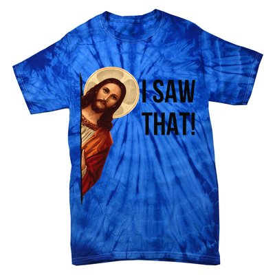 Cute Quote Jesus Meme I Saw That Christian God Tie-Dye T-Shirt