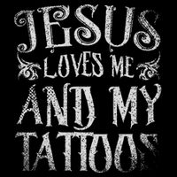 Christian Quote Jesus Loves Me And My Tattoos Tattoo Baby Bodysuit