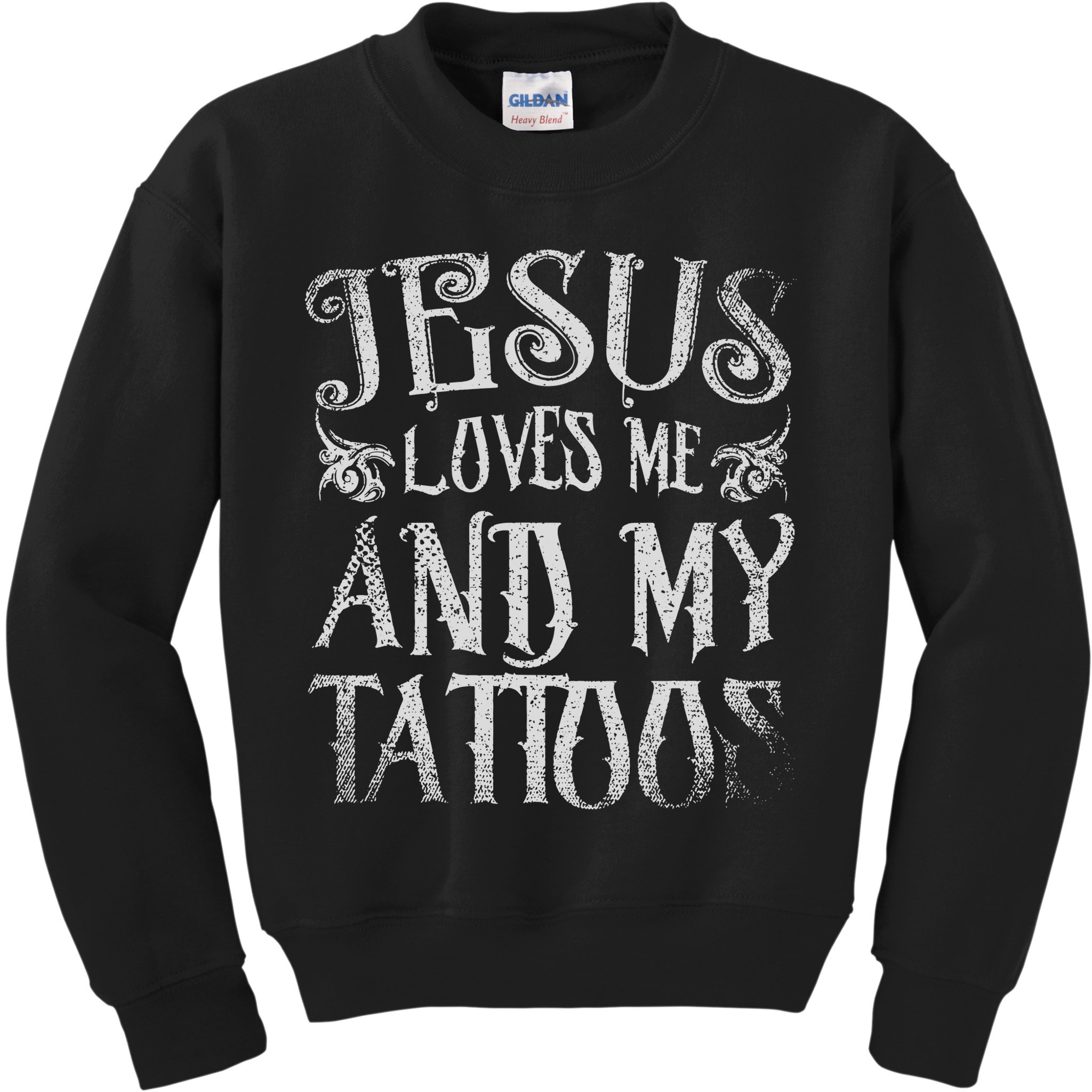 Christian Quote Jesus Loves Me And My Tattoos Tattoo Kids Sweatshirt