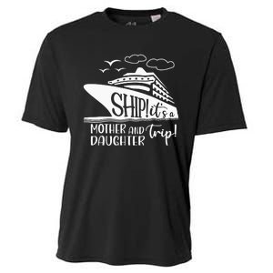 Cute Quote Mother Daughter Trip Cruise Vacation Mother's Day Cooling Performance Crew T-Shirt