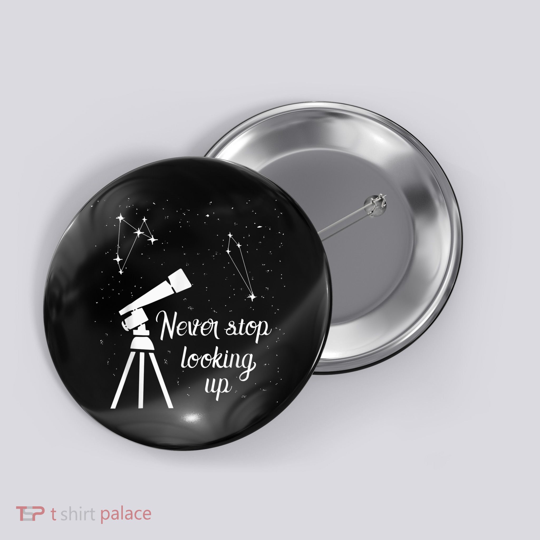 Constellation Quote Never Stop Looking Up Astronomer Button