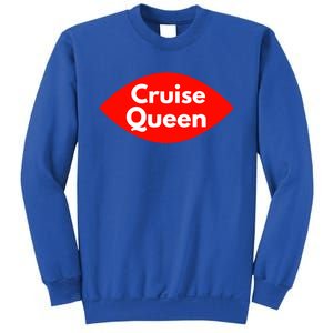 Cruise Queen Sexy Clothes And Gift Sweatshirt