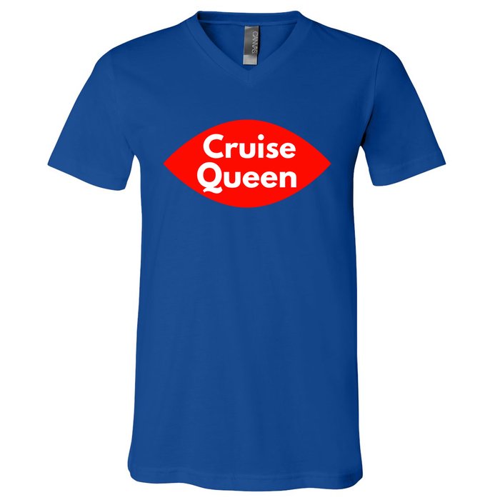 Cruise Queen Sexy Clothes And Gift V-Neck T-Shirt