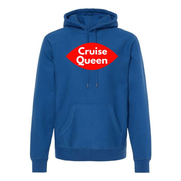 Cruise Queen Sexy Clothes And Gift Premium Hoodie