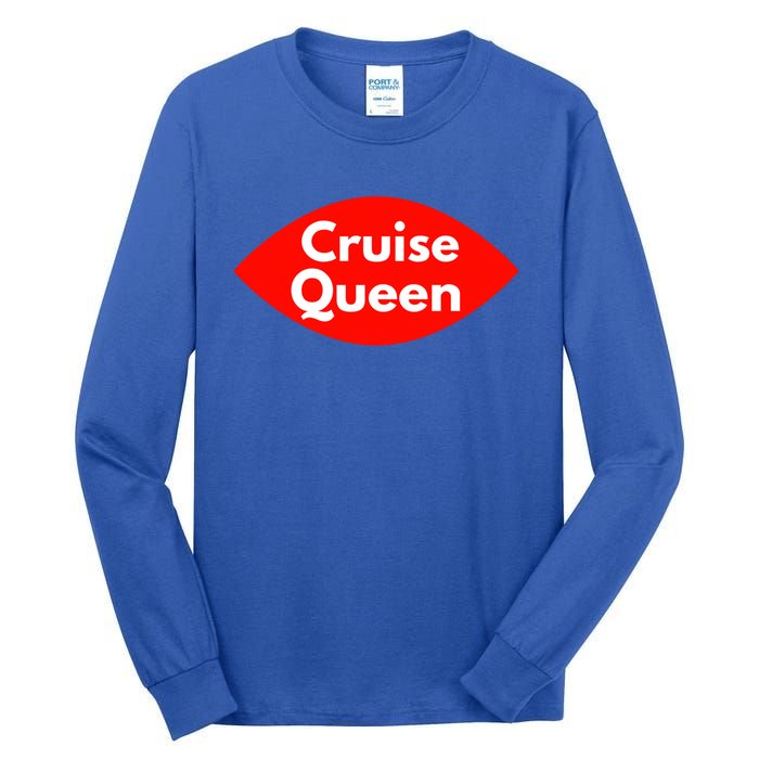 Cruise Queen Sexy Clothes And Gift Tall Long Sleeve T-Shirt