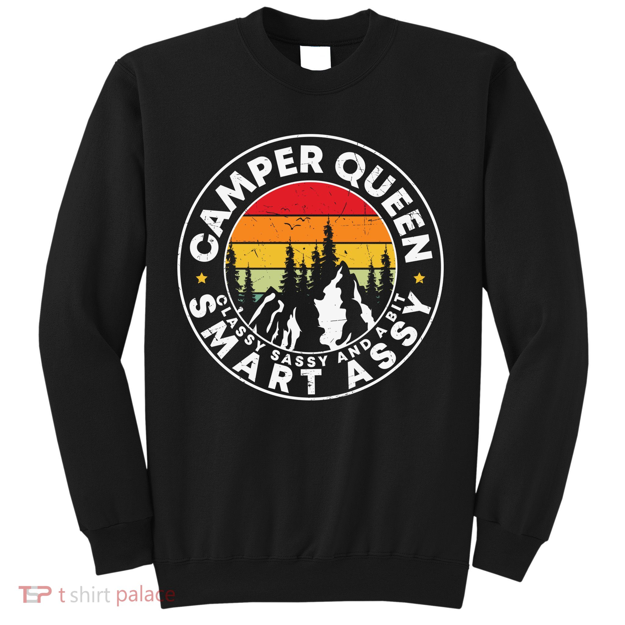 Camper Queen Smart Assy , Classy Sassy And A Bit Logo Camping Sweatshirt