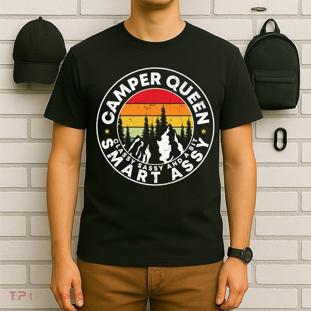 Camper Queen Smart Assy , Classy Sassy And A Bit Logo Camping T-Shirt