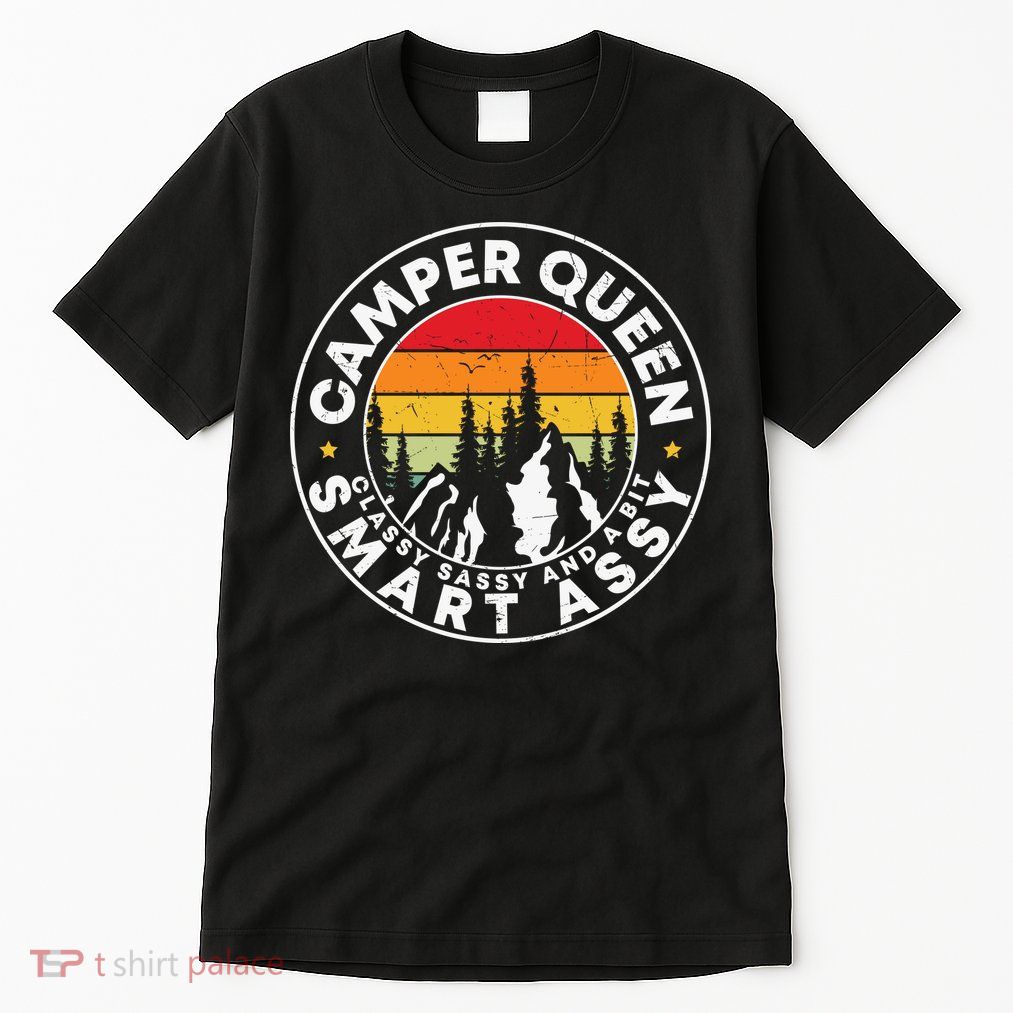 Camper Queen Smart Assy , Classy Sassy And A Bit Logo Camping Tall T-Shirt