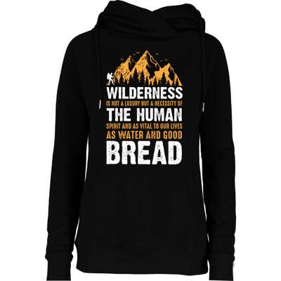 Camping Quotes Wilderness The Human Bread Womens Funnel Neck Pullover Hood