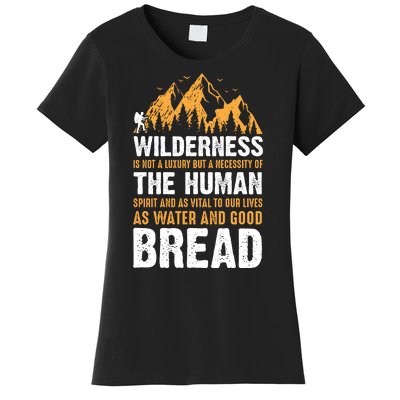 Camping Quotes Wilderness The Human Bread Women's T-Shirt