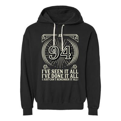 CanT Remember 94 Years Old Funny 94th Birthday Garment-Dyed Fleece Hoodie
