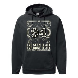 CanT Remember 94 Years Old Funny 94th Birthday Performance Fleece Hoodie