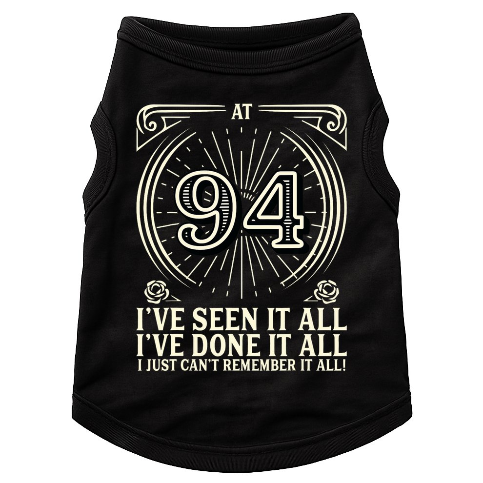 CanT Remember 94 Years Old Funny 94th Birthday Doggie Tank
