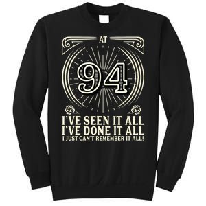 CanT Remember 94 Years Old Funny 94th Birthday Sweatshirt