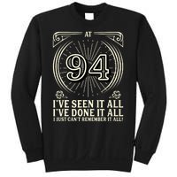 CanT Remember 94 Years Old Funny 94th Birthday Sweatshirt