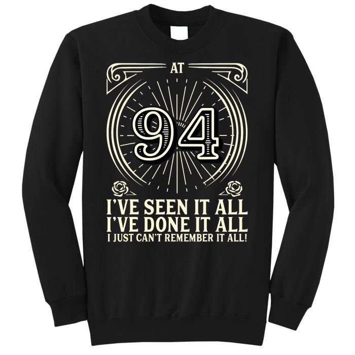 CanT Remember 94 Years Old Funny 94th Birthday Sweatshirt