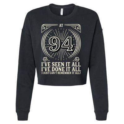 CanT Remember 94 Years Old Funny 94th Birthday Cropped Pullover Crew
