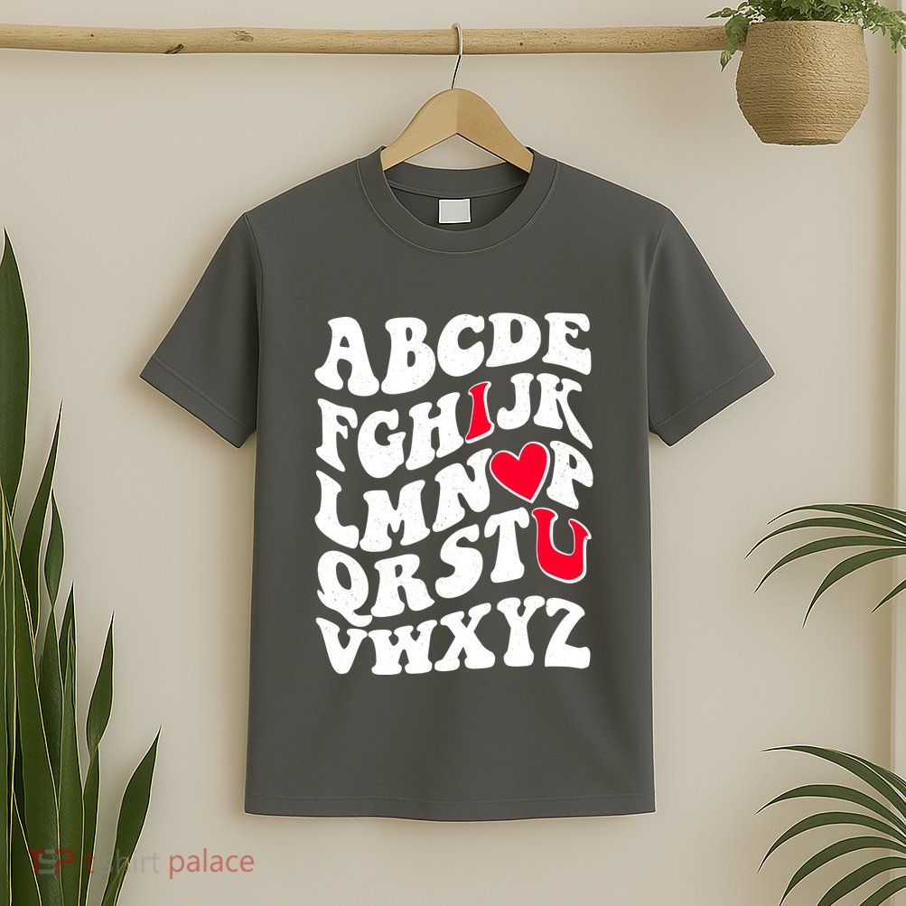 Cute Retro Abcs I Love You Valentine School Teacher Student Life T-Shirt
