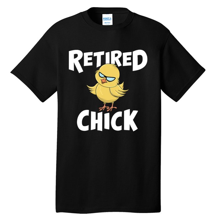 Cute Retirement Art For Retirement Lover Retired Chick Tall T-Shirt