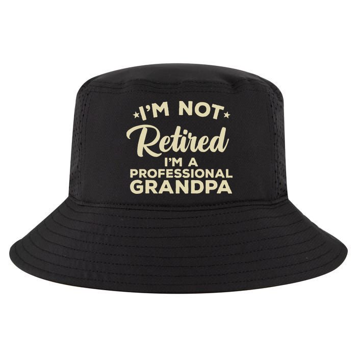 Cool Retirement Art For Men Dad Retired Professional Grandpa Cool Comfort Performance Bucket Hat