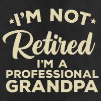 Cool Retirement Art For Men Dad Retired Professional Grandpa Cool Comfort Performance Bucket Hat