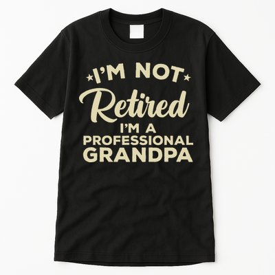 Cool Retirement Art For Men Dad Retired Professional Grandpa Tall T-Shirt
