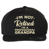 Cool Retirement Art For Men Dad Retired Professional Grandpa Wool Snapback Cap