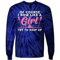 Cool Rowing Art Wo Girl Coxswain Paddle Oar Crew Rowing Tie-Dye Long Sleeve Shirt