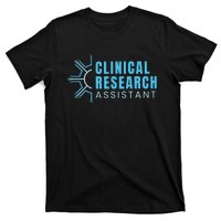 Clinical Research Assistant T-Shirt