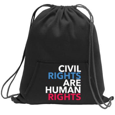 Civil Rights Are Human Rights Premium Sweatshirt Cinch Pack Bag