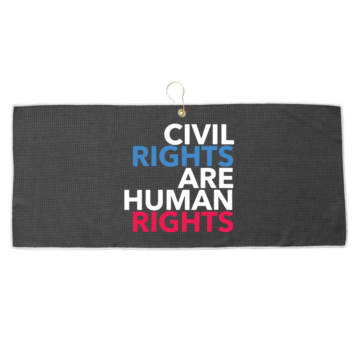Civil Rights Are Human Rights Premium Large Microfiber Waffle Golf Towel