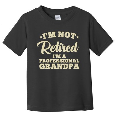 Cool Retirement Art For Dad Retired Professional Grandpa Toddler T-Shirt