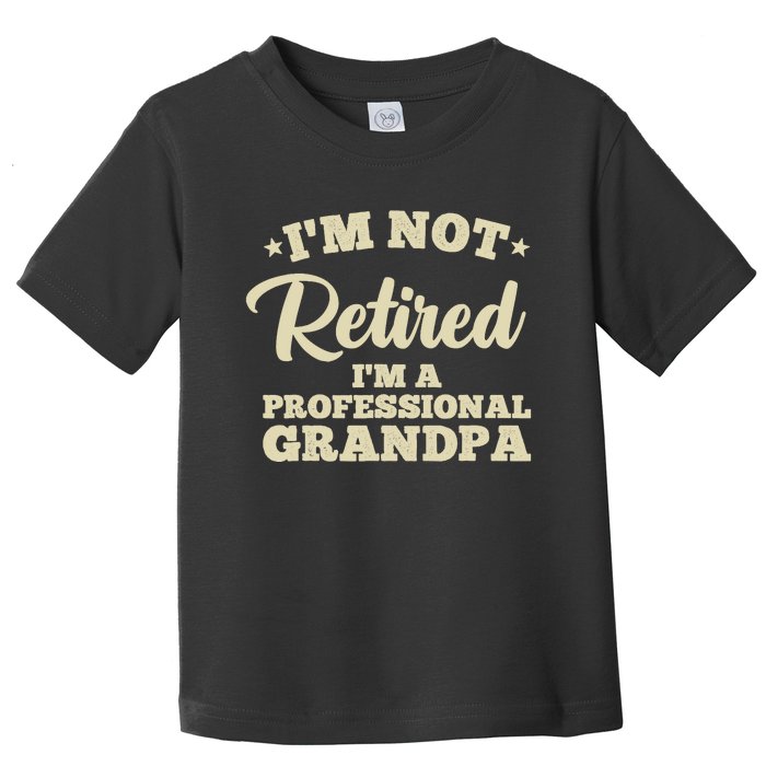 Cool Retirement Art For Dad Retired Professional Grandpa Toddler T-Shirt