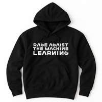 Computer Rage Agaist The Machine Learning Hoodie