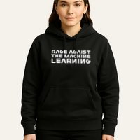 Computer Rage Agaist The Machine Learning Hoodie