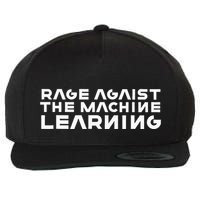 Computer Rage Agaist The Machine Learning Wool Snapback Cap