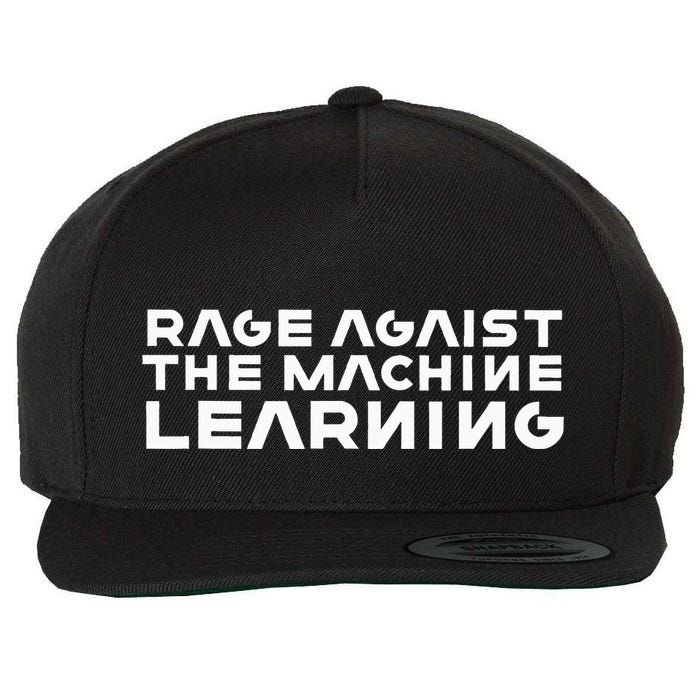 Computer Rage Agaist The Machine Learning Wool Snapback Cap