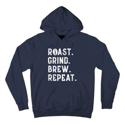 Coffee Roaster Apparel Roast Grind Brew Repeat Black Coffee Tall Hoodie