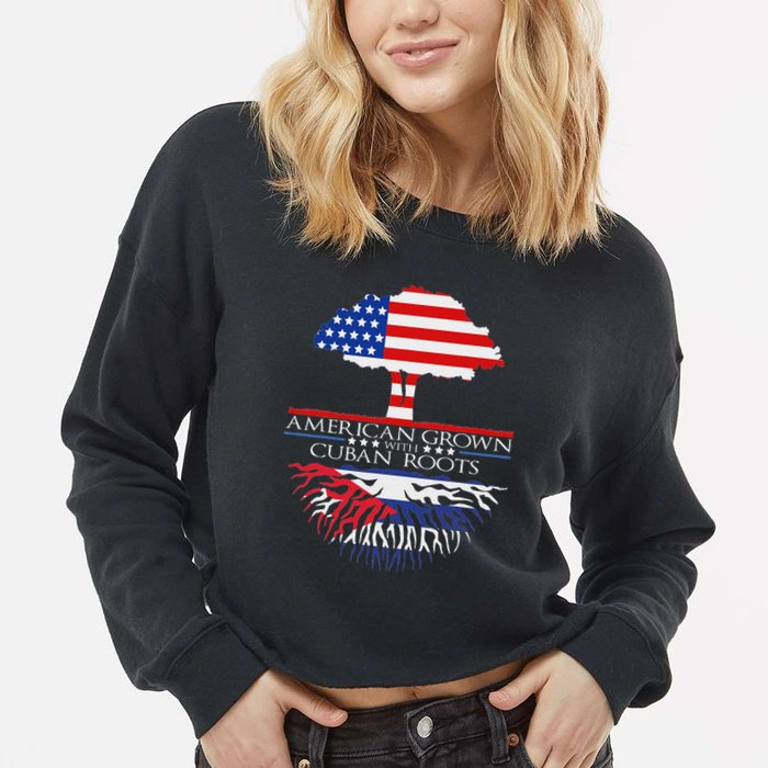 Cuban Roots American Grown Born Tree Flag Usa Cuba Pride Cropped Pullover Crew