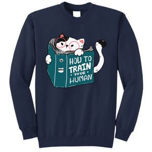 Cat Reading A Book How To Train Your Human Funny Cat Lovers Tall Sweatshirt